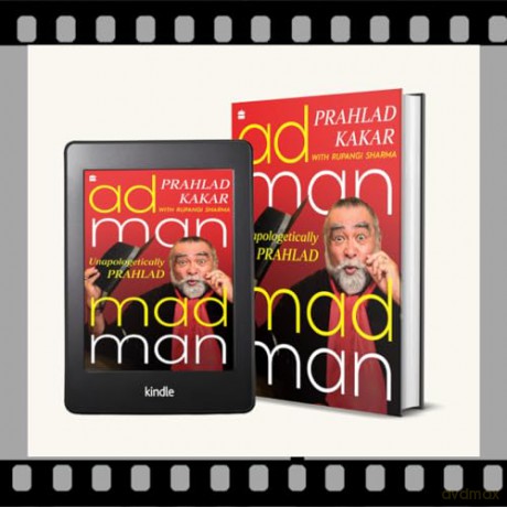 Adman Madman Unapologetically Prahlad - Prahlad Kakar [KSIĄŻKA]