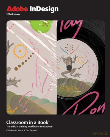 Adobe Indesign Classroom In A Book - Kelly Kordes Anton [KSIĄŻKA]