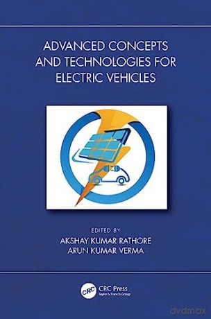 Advanced Concepts and Technologies for Electric Vehicles - Akshay Kuma Rathore [KSIĄŻKA]