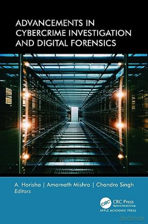 Advancements in Cybercrime Investigation and Digital Forensics - A. Harisha [KSIĄŻKA]