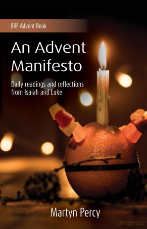 Advent Manifesto - Martyn Percy [KSIĄŻKA]
