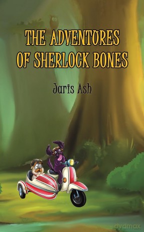 Adventures Of Sherlock Bones - Jaris Ash [KSIĄŻKA]