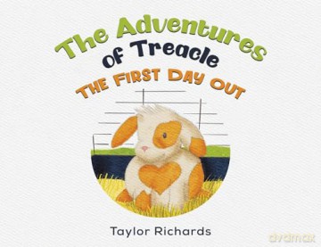 Adventures Of Treacle The First Day Out - Taylor Richards [KSIĄŻKA]