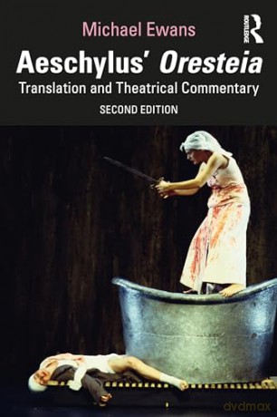 Aeschylus Oresteia - Michael Ewans [KSIĄŻKA]