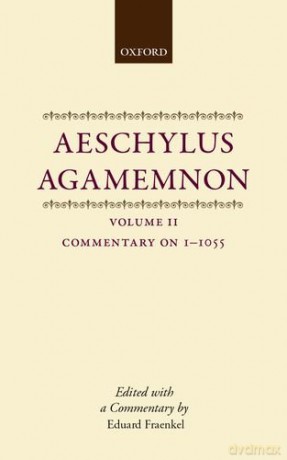 Aeschylusagamem Vol 2 C - Fraenkel [KSIĄŻKA]