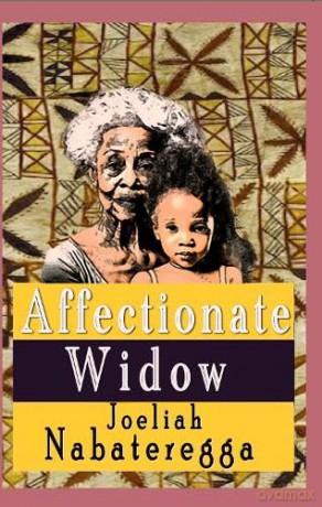 Affectionate Widow - Joeliah Nabateregga [KSIĄŻKA]