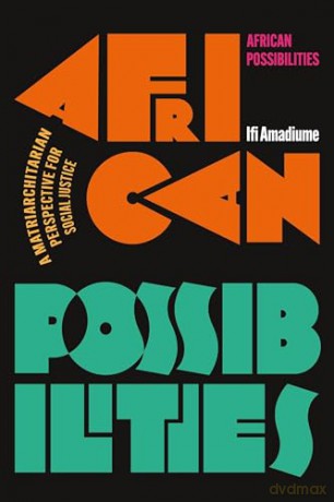 African Possibilities - Ifi Amadiume [KSIĄŻKA]