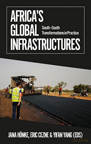 Africas Global Infrastructures - Jana Hoenke [KSIĄŻKA]