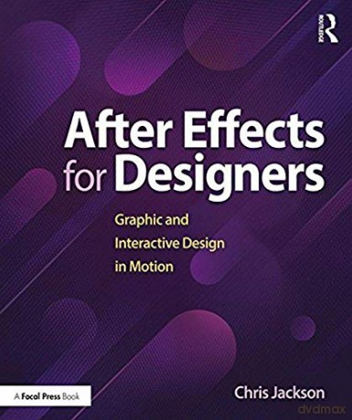 After Effects For Designers - Chris Jackson [KSIĄŻKA]