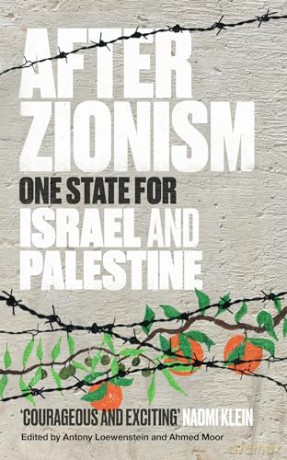 After Zionism - Antony Loewenstein [KSIĄŻKA]