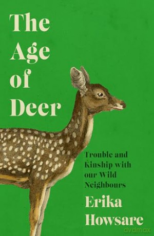 Age Of Deer - Erika Howsare [KSIĄŻKA]