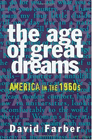 Age Of Great Dreams - David Farber [KSIĄŻKA]