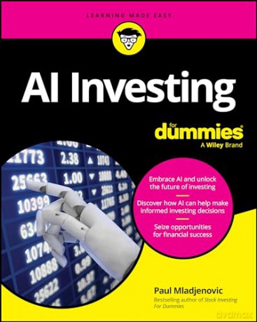 Ai Investing For Dummies - Paul Mladjenovic [KSIĄŻKA]