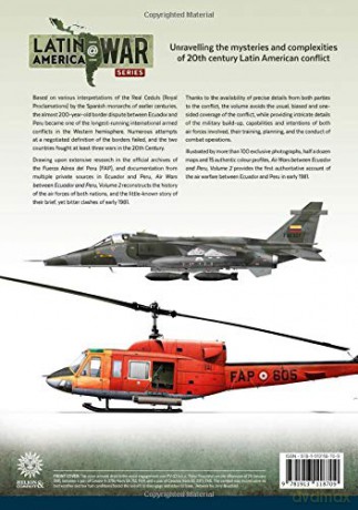 Air Wars between Ecuador and Peru, Volume 2: Falso Paquisha! Aerial Operations over the Condor Mountain Range, 1981 (Latin America@War) - A Tincopa [KSIĄŻKA]