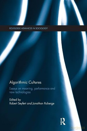 Algorithmic Cultures - Robert Seyfert [KSIĄŻKA]