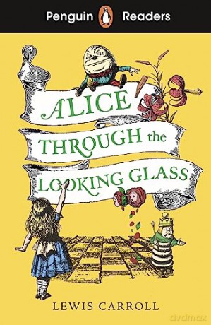 Alice Through The Looking Glass Level 3 - Lewis Carroll [KSIĄŻKA]