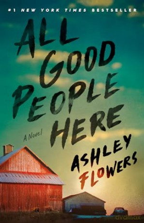 All Good People Here - Ashley Flowers [KSIĄŻKA]