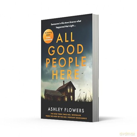 All Good People Here - Ashley Flowers [KSIĄŻKA]