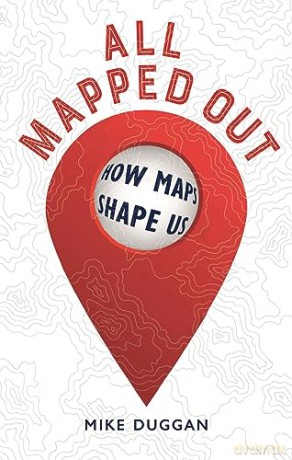 All Mapped Out - Mike Duggan [KSIĄŻKA]