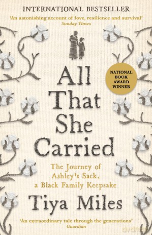 All That She Carried - Tiya Miles [KSIĄŻKA]