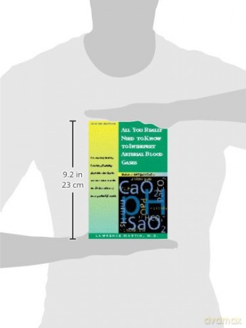 All You Really Need to Know to Interpret Arterial Blood Gases - Lawrence Martin [KSIĄŻKA]