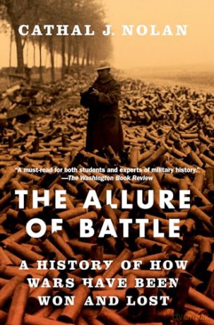 Allure Of Battle - Cathal J Nolan [KSIĄŻKA]