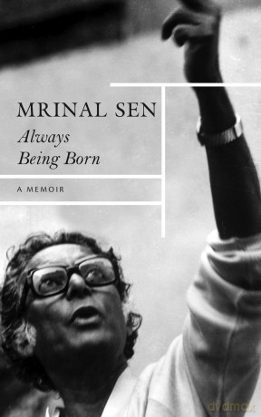 Always Being Born - Mrinal Sen [KSIĄŻKA]