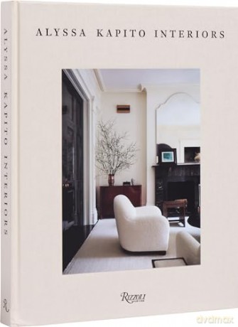 Alyssa Kapito Interiors - Alyssa Kapito [KSIĄŻKA]