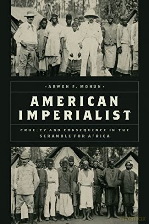 American Imperialist - Arwen P Mohun [KSIĄŻKA]