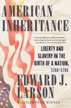 American Inheritance - Edward J Larson [KSIĄŻKA]