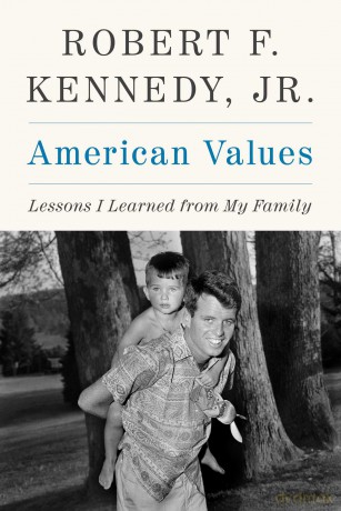 American Values Ha - Robert F Kennedy Jr [KSIĄŻKA]