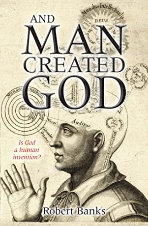 And Man Created God - Robert Banks [KSIĄŻKA]