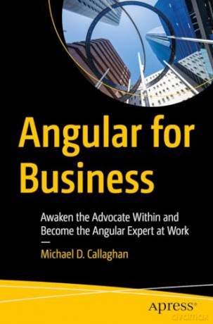 Angular For Business - Michael D Callaghan [KSIĄŻKA]