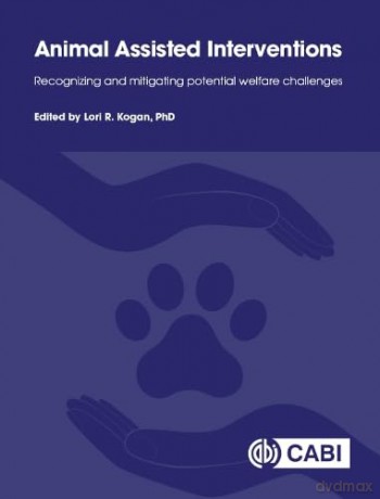 Animal Assisted Interventions - Lori Kogan [KSIĄŻKA]