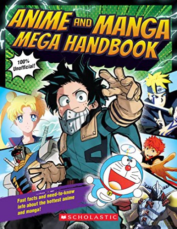 Anime And Manga Mega Handbook - Scholastic [KSIĄŻKA]