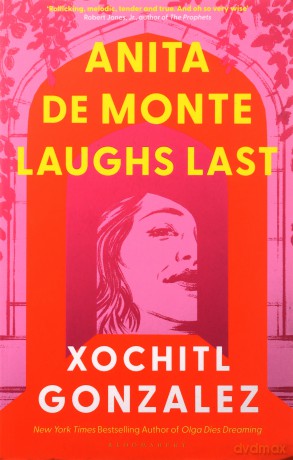 Anita De Monte Laughs Last - Xochitl Gonzalez [KSIĄŻKA]