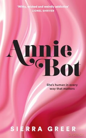 Annie Bot - Sierra Greer [KSIĄŻKA]