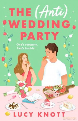 Anti Wedding Party - Lucy Knott [KSIĄŻKA]