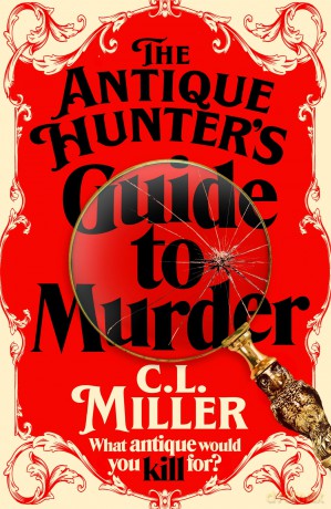 Antique Hunters Guide To Murder - C.L. Miller [KSIĄŻKA]