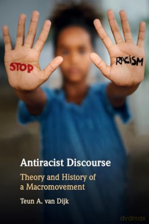 Antiracist Discourse - Dijk Teun A. Van [KSIĄŻKA]