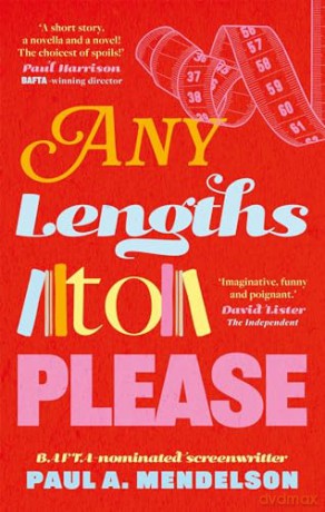 Any Lengths To Please - Paul A Mendelson [KSIĄŻKA]