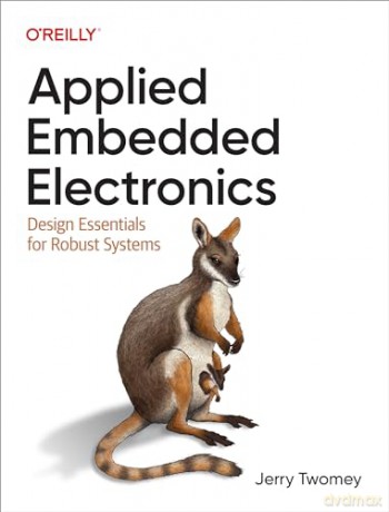 Applied Embedded Electronics - Jerry Twomey [KSIĄŻKA]