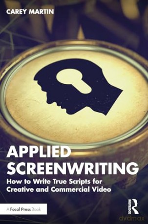 Applied Screenwriting - Carey Martin [KSIĄŻKA]