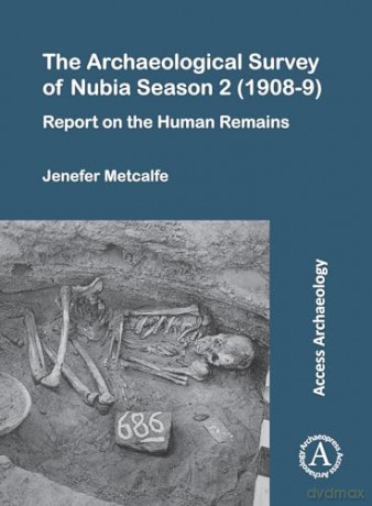Archaeological Survey Of Nubia Season 2 - Jenefer Metcalfe [KSIĄŻKA]