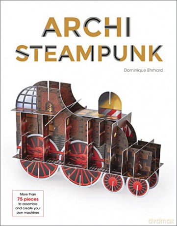 Archisteampunk - Dominique Ehrhard [KSIĄŻKA]