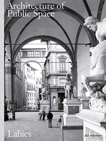 Architecture Of Public Space [KSIĄŻKA]