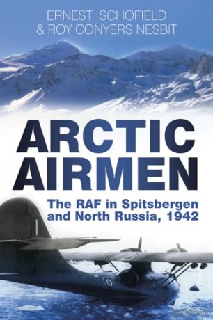 Arctic Airmen - Ernest Schofield [KSIĄŻKA]