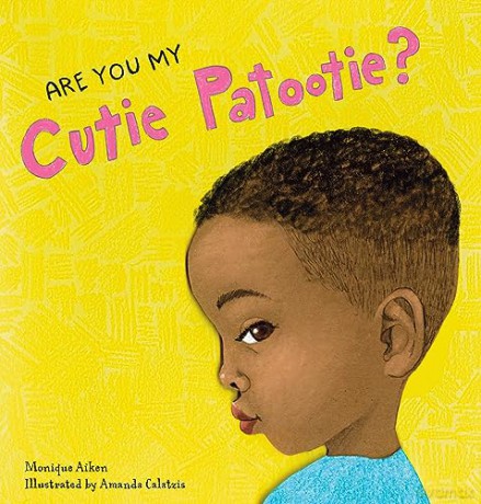 Are You My Cutie Patootie - Monique Aiken [KSIĄŻKA]
