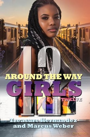 Around The Way Girls 12 - Treasure Hernandez [KSIĄŻKA]
