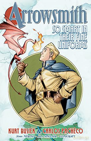 Arrowsmith So Smart/Their Fine Uniforms - Kurt Busiek [KSIĄŻKA]